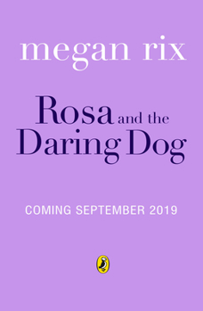 Paperback Rosa and the Daring Dog Book