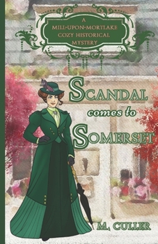 Paperback Scandal Comes to Somerset: A Mill-Upon-Mortlake Cozy Historical Mystery Book