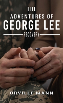 Hardcover The Adventures of George Lee: Recovery Book