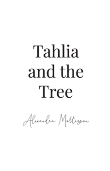 Paperback Tahlia and the Tree Book