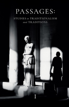 Paperback Passages: Studies in Traditionalism and Traditions - Volume I Book