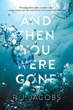 Paperback And Then You Were Gone: A Novel Book