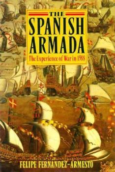Hardcover The Spanish Armada: The Experience of War in 1588 Book