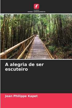 Paperback A alegria de ser escuteiro [Portuguese] Book