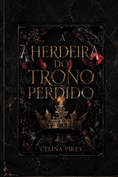 Paperback A Herdeira Do Trono Perdido [Portuguese] Book