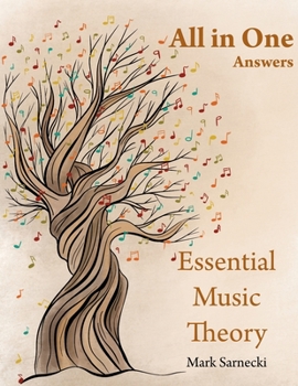 Essential Music Theory: All In One Answers