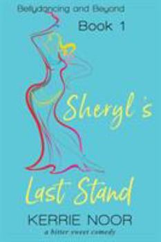 Paperback Sheryl's Last Stand: A Self Discovery Comedy Book