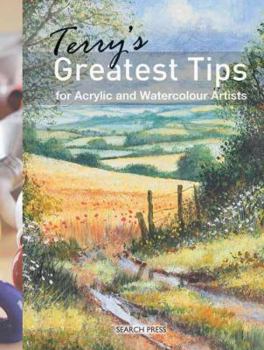 Spiral-bound Terry's Greatest Tips for Acrylic and Watercolour Artists Book