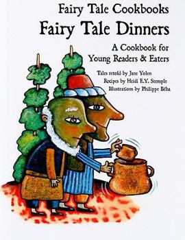 Paperback Fairy Tale Dinners: A Cookbook for Young Readers and Eaters Book