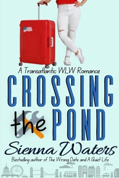Paperback Crossing the Pond: A Transatlantic WLW Romance Book