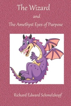 Paperback THE WIZARD and AMETHYST EYES OF PURPOSE Book