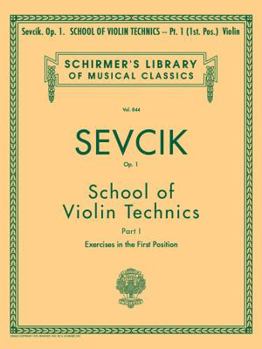 Paperback School of Violin Technics, Op. 1 - Book 1: Schirmer Library of Classics Volume 844 Violin Method Book