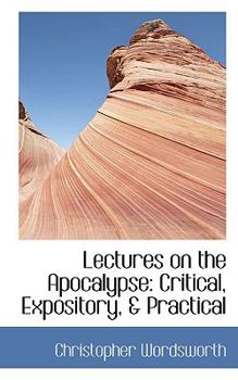 Paperback Lectures on the Apocalypse: Critical, Expository, & Practical Book