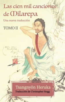 Paperback Las cien mil canciones de Milarepa - Tomo 2: Una nueva traducción (Spanish Edition) [Spanish] Book