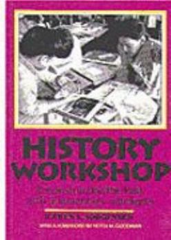 Paperback History Workshop: Reconstructing the Past with Elementary Students Book
