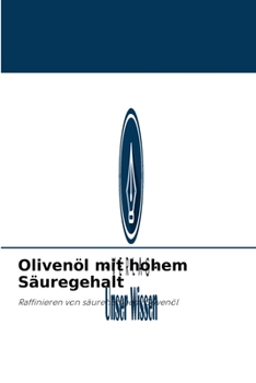 Oliven�l mit hohem S�uregehalt