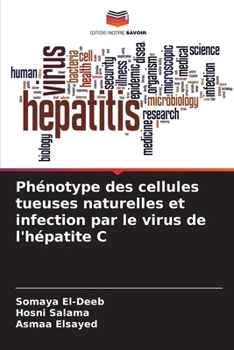 Phénotype des cellules tueuses naturelles et infection par le virus de l'hépatite C (French Edition)