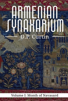 Paperback The Armenian Synaxarium: Volume I- Navasard Book