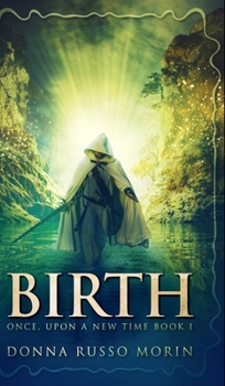 Birth (Once, upon a New Time Book I)