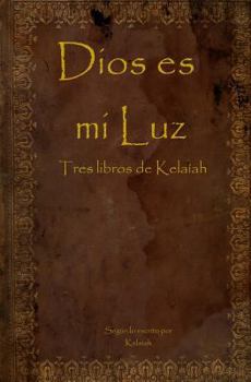 Paperback Dios es mi Luz: Tres libros de Kelaíah Book