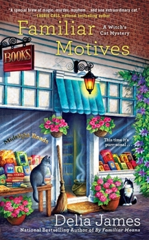 Familiar Motives - Book #3 of the Witch's Cat Mystery
