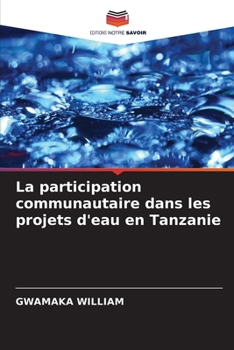 Paperback La participation communautaire dans les projets d'eau en Tanzanie [French] Book