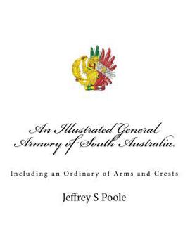 An Illustrated General Armory of South Australia