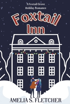 Paperback Foxtail Inn: A Foxtail Grove Holiday Romance Book