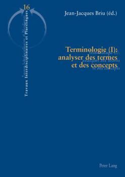 Paperback Terminologie (I): Analyser Des Termes Et Des Concepts [French] Book