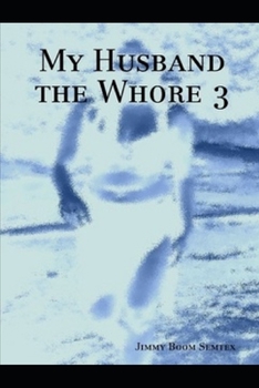 Paperback My Husband the Whore 3 Book