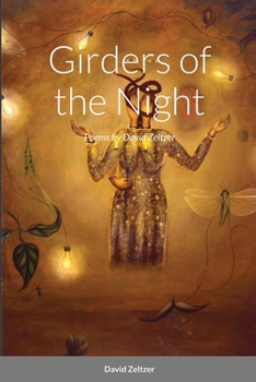 Paperback Girders of the Night: Poems by David Zeltzer Book