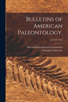 Paperback Bulletins of American Paleontology.; v.8 1919-1921 Book