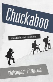 Paperback Chuckaboo: an Appalachian Trail novel Book