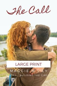 The Call : Building the Circle - Book 1 (Large Print) - Book #1 of the Building the Circle