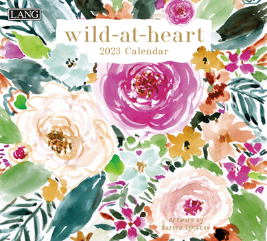 Unknown Binding Wild at Heart 2023 Wall Calendar Book