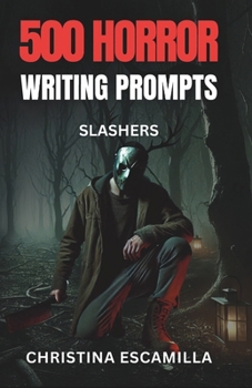 Paperback 500 Horror Writing Prompts: Slashers Book