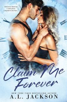 Claim Me Forever - Book #3 of the Time River
