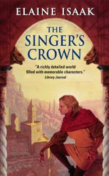 The Singer's Crown - Book #1 of the Singer's Crown