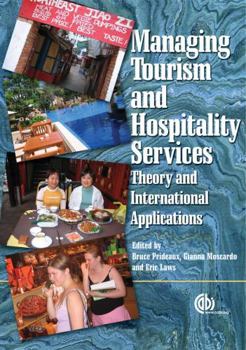 Hardcover Managing Tourism and Hospitality Services: Theory and International Applications Book