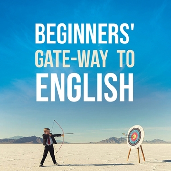 Paperback Beginners Gate-Way to English [Bengali] Book