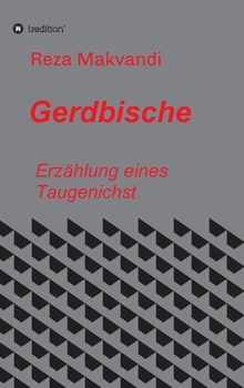 Hardcover Gerdbische: Erzählungen eines Taugenichts [German] Book