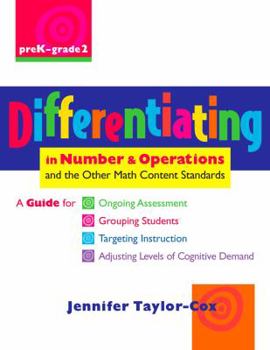 Paperback Differentiating in Number & Operations: A Guide for Ongoing Assessment, Grouping Students, Targeting Instruction, and AD Justing Levels of Co Book