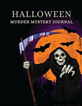 HALLOWEEN MURDER MYSTERY JOURNAL: For writing down murder mystery thrillers as a pre-script for authors or for future reference for book readers