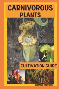 Paperback Carnivorous Plants: Cultivation Guide Book