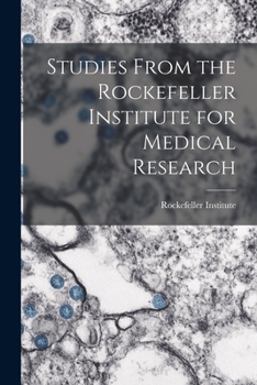 Paperback Studies From the Rockefeller Institute for Medical Research Book