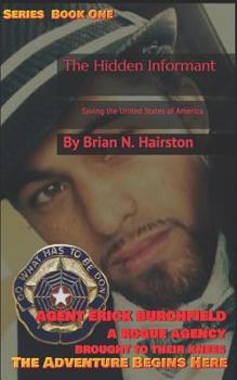 Paperback The Hidden Informant: Saving the United States of America Book