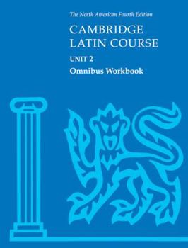 Paperback Cambridge Latin Course Unit 2 Omnibus Workbook North American Edition Book