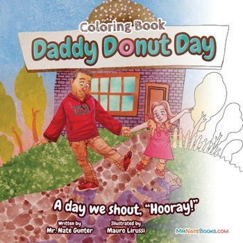 Paperback Daddy Donut Day Children's Coloring Book: Fun Children's Activity for a day we shout hooray! Book