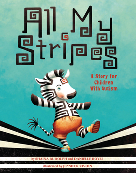 Hardcover All My Stripes: A Story for Children with Autism Book