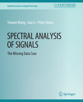 Paperback Spectral Analysis of Signals: The Missing Data Case Book